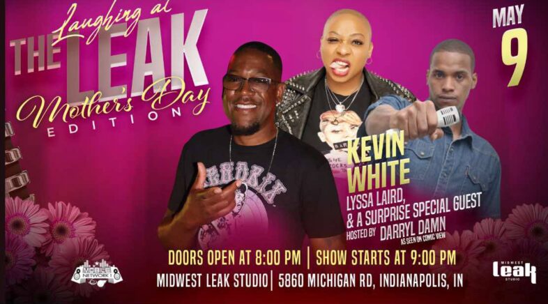 Celebrate Mother’s Day at Laughing at the Leak: Mother’s Day Edition
