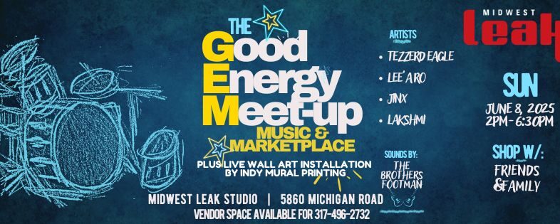The Good Energy Meet-Up Marketplace & Music (the GEM)